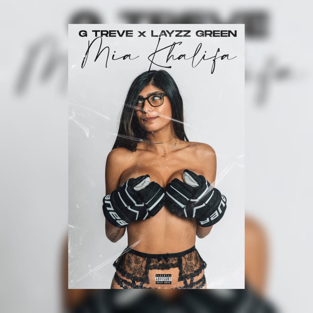 G Treve feat. Layzz Green - Mia Khalifa