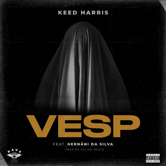 Keed Harris - VESP (Vivo Entre Sonhos e Pesadelos) (feat. Hernâni da Silva)