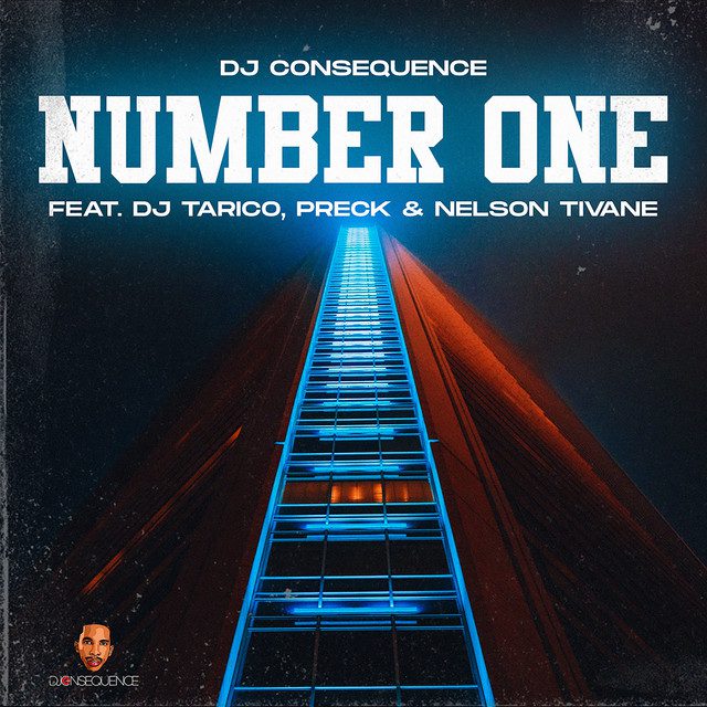 DJ Consequence - Numer One (feat. DJ Tarico, Preck & Nelson Tivane)