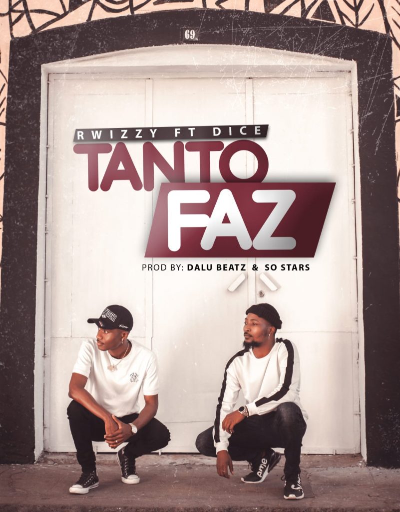 Rwizzy - Tanto Faz (feat. Dice)