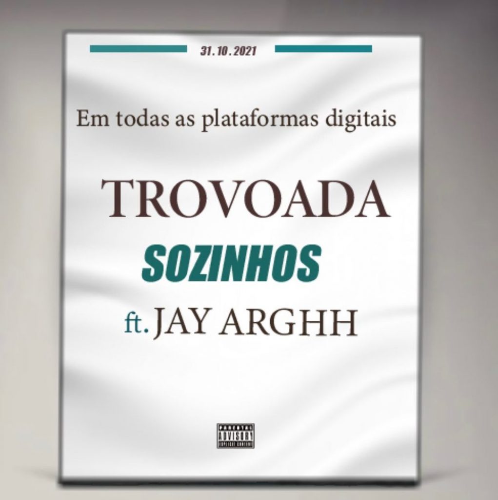 Trovoada - Sozinhos (feat. Jay Arghh)