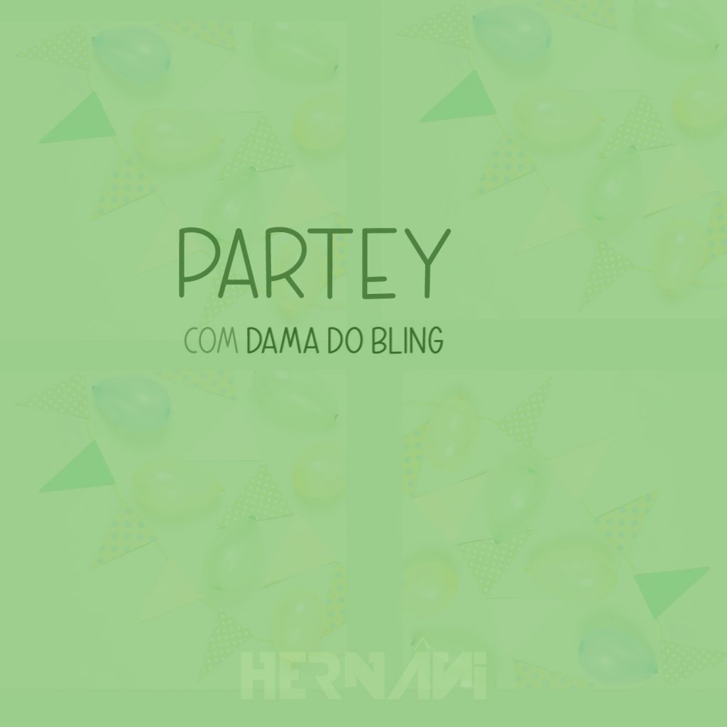 Hernâni da Silva - Partey (feat. Dama do Bling)