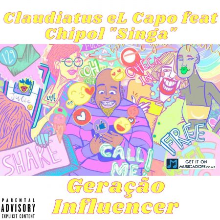 Claudiatus El Capo - Geração Influencer (feat Chipol Singa)