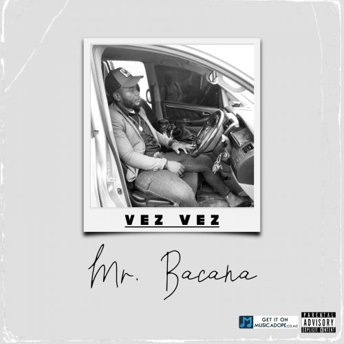 Mr. Bacana - Vez Vez (Amapiano)