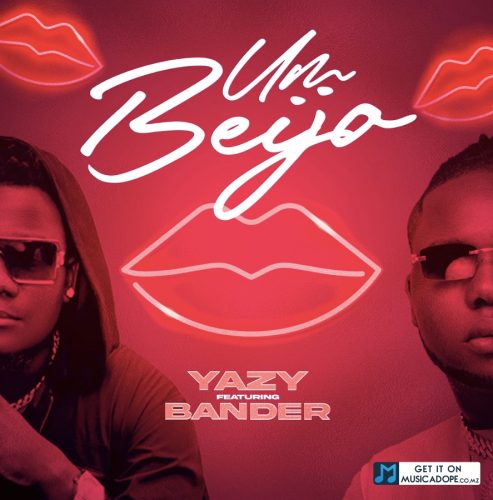 Yazy - Um Beijo (feat. Bander & Mr. Bow)