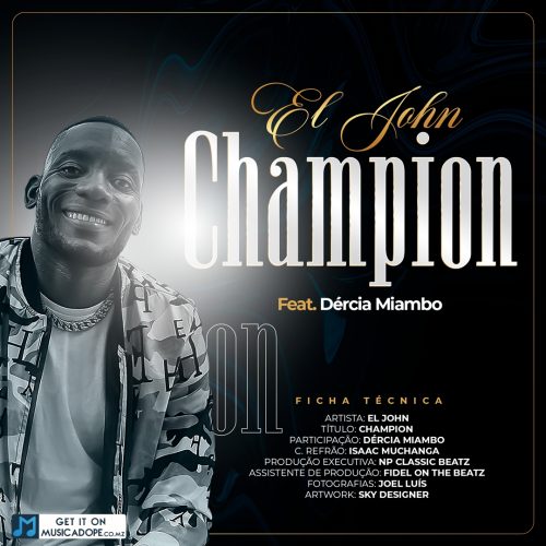 El John - Champion (feat. Dércia Miambo)