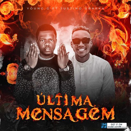 Young G feat. Justino Ubakka - Última Mensagem