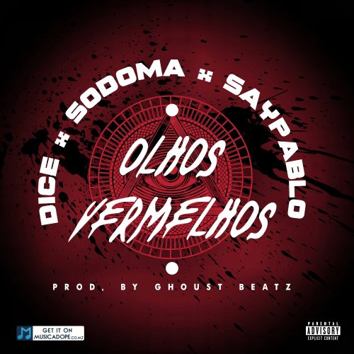 Dice, Sodoma & Saypablo – Olhos Vermelhos