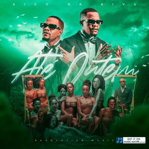 DOWNLOAD: Kico da Kivu - Ate Ontem