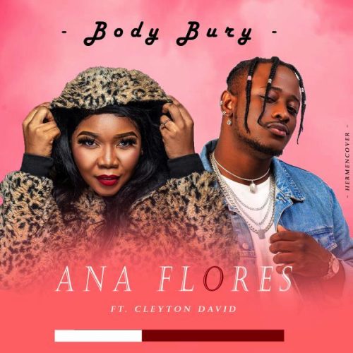 download:Ana Flores - Body Bury (feat. Cleyton David)