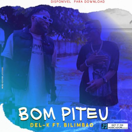 Del-K - Bom Piteu (feat. Bilimbao)