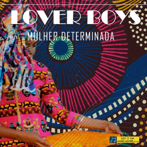 download: Lover Boys - Mulher Determinada