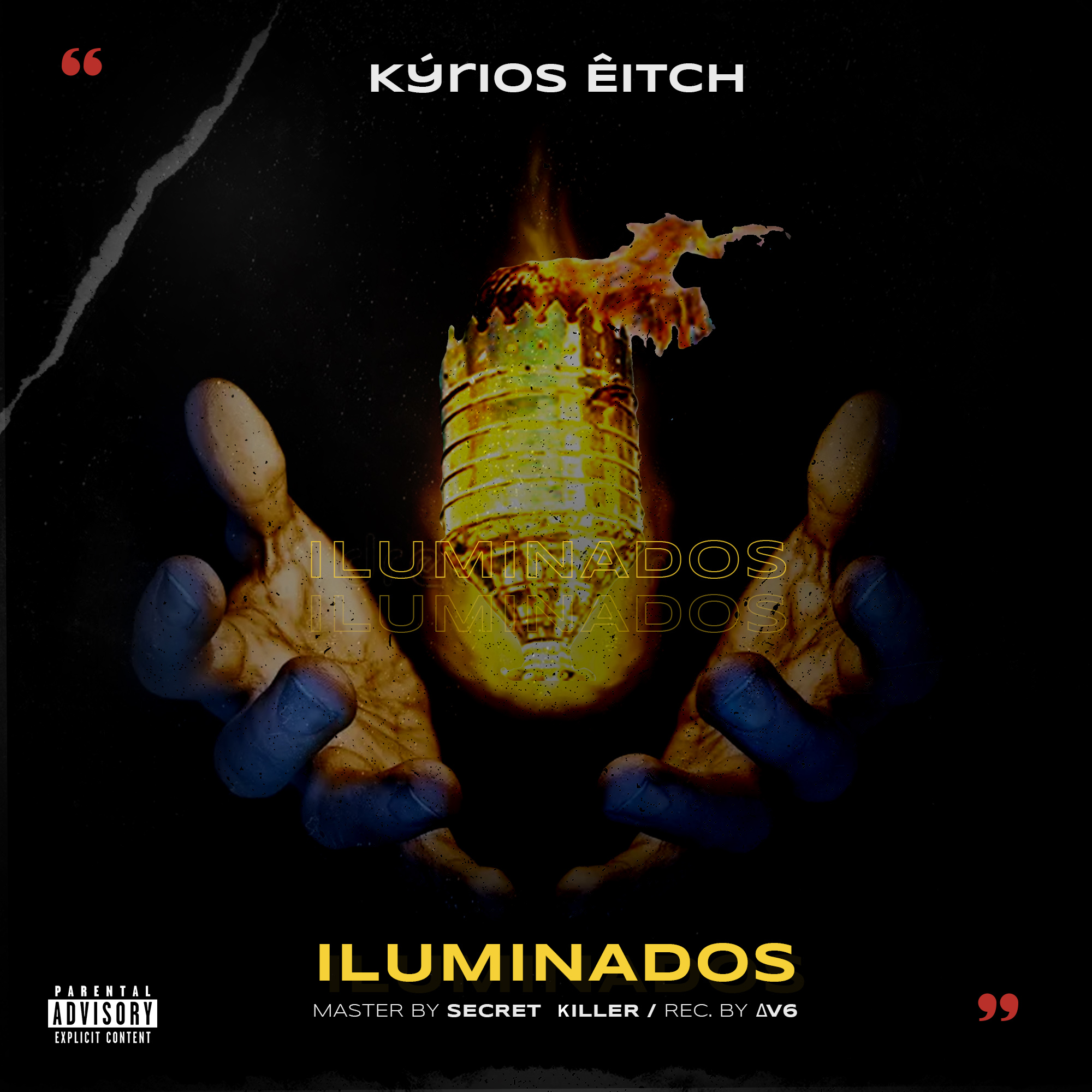 Kýrios Êitch - Iluminados