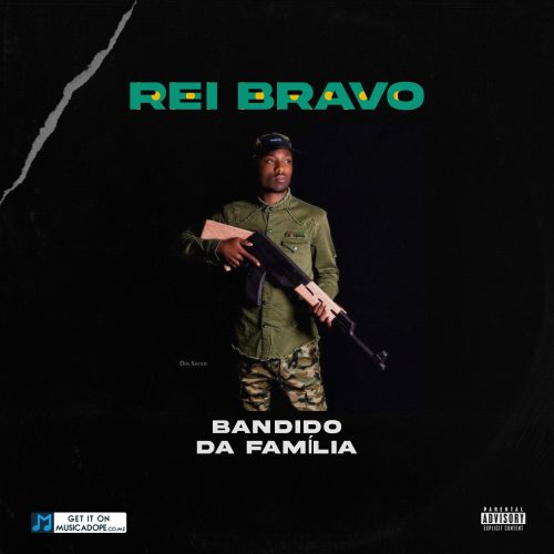 Rei Bravo - Bandido da Família